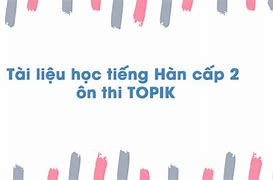 Học Tiếng Hàn Topik 2